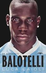 Balotelli - De Biografie boek, Ophalen of Verzenden, Gelezen, Luca Caioli, Sport