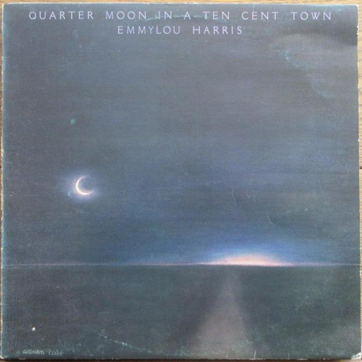 Emmylou Harris - Quarter noon in a ten cent town, Cd's en Dvd's, Vinyl | Overige Vinyl, Gebruikt, 12 inch, Ophalen of Verzenden