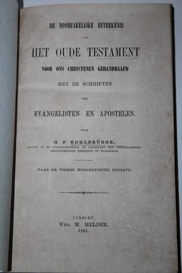 Kohlbrugge - De noodzakelijke beteekenis van het OT (1855)  beschikbaar voor biedingen