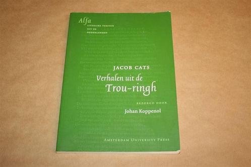 Verhalen uit de Trou-ringh - Jacob Cats, Boeken, Literatuur, Gelezen, Nederland, Ophalen of Verzenden