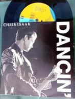 1991, Chris Isaak – Dancin', Cd's en Dvd's, Vinyl Singles, 7 inch, Single, Ophalen of Verzenden, Zo goed als nieuw