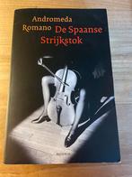 De Spaanse Strijkstok - Andromeda Romano, Ophalen of Verzenden, Zo goed als nieuw, Overige onderwerpen