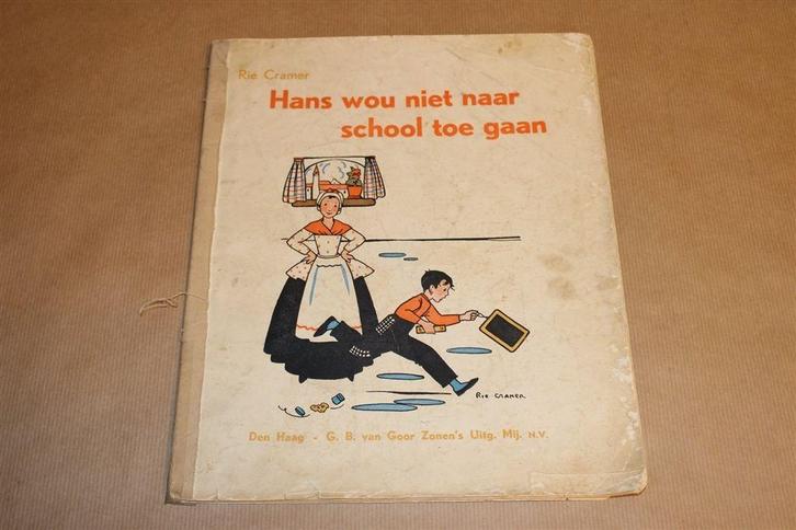 Hans Wou Niet Naar School [1937] — Rie Cramer — Vintage, Boeken, Prentenboeken en Plaatjesalbums, Gelezen, Ophalen of Verzenden