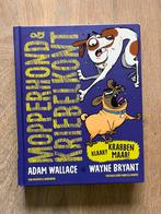 Mopperkont & Kriebelkont - Adam Wallace, Boeken, Ophalen of Verzenden, Zo goed als nieuw, Fictie algemeen