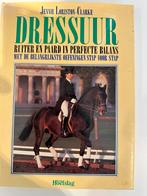 Dressuur door Jennie Loriston Clarke, Boeken, Ophalen of Verzenden, Zo goed als nieuw, Paarden of Pony's
