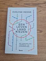 Een leven lang kiezen - Evelyne Meens, Ophalen of Verzenden, Zo goed als nieuw