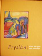 Fryslân door de ogen van vrouwen. Verhalen en gedichten., Boeken, 20e eeuw of later, Ophalen of Verzenden, Zo goed als nieuw, Sietske de Boer