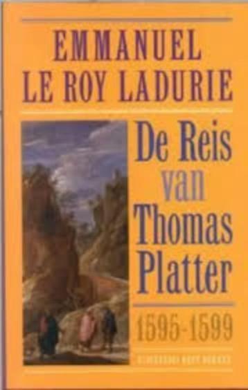 Le Roy Ladurie De Reis Van Thomas Platter De Jongere (1595- beschikbaar voor biedingen