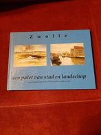 Zwolle een palet van landschap wandelen en fietsen, Boeken, Ophalen of Verzenden, Zo goed als nieuw, 20e eeuw of later