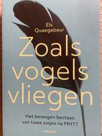 Zoals vogels vliegen - Els Quaegebeur - MH17, Ophalen of Verzenden, Gelezen, Nederland