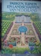 parken, tuinen en landschappen van Nederland, Boeken, Ophalen of Verzenden, Zo goed als nieuw