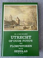 Utrecht op oude foto’s van Plompetoren naar Servaas, 19e eeuw, Van hulzen, Ophalen of Verzenden, Zo goed als nieuw