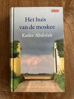 Kader Abdollah - Het Huis van de Moskee (hardcover), Boeken, Literatuur, Ophalen of Verzenden, Zo goed als nieuw