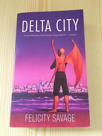 Felicity Savage - Delta City (Fantasy, Engels) beschikbaar voor biedingen