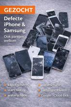 Gezocht: defecte iPhone & Samsung telefoons Ook partijen, Ophalen of Verzenden, Nieuw
