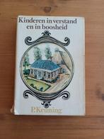 Kinderen in verstand en in boosheid, Boeken, Ophalen of Verzenden, Gelezen, P. Keuning