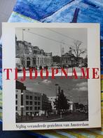Tijdsopname: Amsterdam Toen en Nu, Ophalen of Verzenden, Gelezen, Fotografie algemeen, Peter Elenbaas