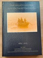 Van Ansjoviskerkje tot Ontmoetingskerk, Ophalen of Verzenden, Nieuw