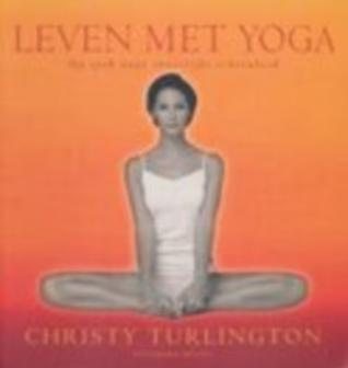 Leven met yoga, Boeken, Esoterie en Spiritualiteit, Zo goed als nieuw, Instructieboek, Meditatie of Yoga, Ophalen of Verzenden