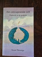 Het Ontwapenende Zelf - Susan Thesenga, zie meer boeken, Achtergrond en Informatie, Spiritualiteit algemeen, Susan Thesenga, Ophalen