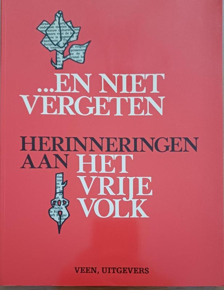 ACTIE... En niet vergeten - Herinneringen aan Het Vrije Volk, Boeken, Geschiedenis | Vaderland, Zo goed als nieuw, 20e eeuw of later