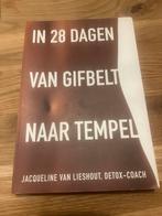In 28 Dagen van Gifbelt naar Tempel - Dieetboek, Ophalen of Verzenden, Zo goed als nieuw, Dieet en Voeding