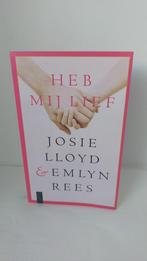 Heb je mij lief - Josie Lloyd & Emlyn Rees boek, Boeken, Ophalen of Verzenden, Zo goed als nieuw