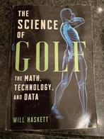 The science of golf /Will haskett /the math,technologie,data, Boeken, Ophalen of Verzenden, Zo goed als nieuw, Balsport
