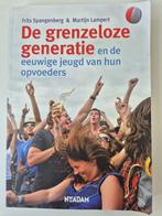 De Grenzeloze Generatie en de eeuwige jeugd v hun opvoeders, Ophalen of Verzenden