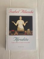 Afrodite - Isabel Allende, Boeken, Kookboeken, Panchita Llona; Isabel Allende, Zo goed als nieuw, Ophalen