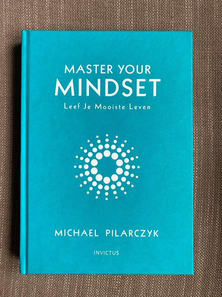 Master Your Mindset - Michael Pilarczyk, Boeken, Psychologie, Zo goed als nieuw, Overige onderwerpen, Ophalen of Verzenden