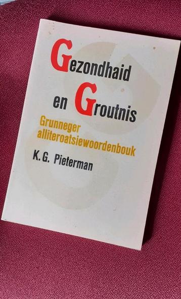 Gezondhaid en Groutnis, Grunneger alliteroatsiewoordenbouk beschikbaar voor biedingen