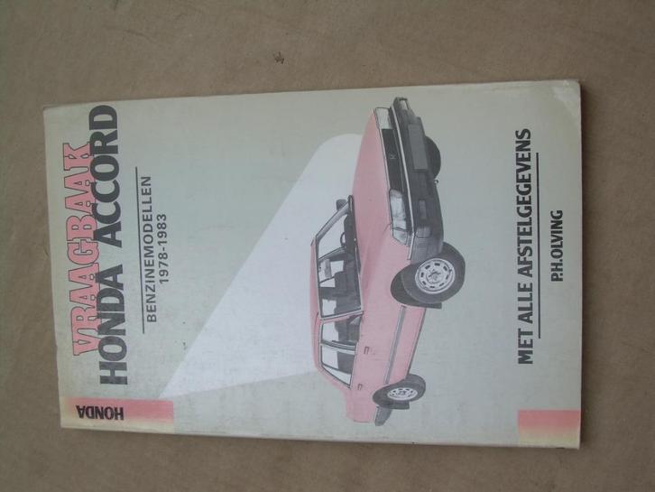 Vraagbaak Honda Accord bwj. 1978 - 1983, Auto diversen, Handleidingen en Instructieboekjes, Ophalen of Verzenden
