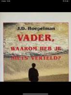 J.D. Hoepelman - Vader, waarom heb je niets verteld?, Boeken, Ophalen of Verzenden, Zo goed als nieuw