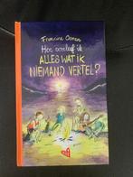 Francine Oomen - Hoe overleef ik alles wat ik niemand vertel, Ophalen, Zo goed als nieuw, Francine Oomen