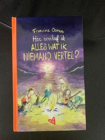 Francine Oomen - Hoe overleef ik alles wat ik niemand vertel beschikbaar voor biedingen