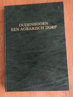 Oudenhoorn een agrarisch dorp, Boeken, J.Zeelenberg, Ophalen of Verzenden, Zo goed als nieuw