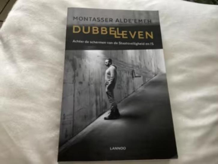 Dubbelleven - achter de schermen v.d. staatsveiligheid en IS, Boeken, Politiek en Maatschappij, Nederland, Ophalen of Verzenden