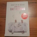 Griet Op de Beeck - Kom hier dat ik u kus, Ophalen of Verzenden, Gelezen, Griet Op de Beeck