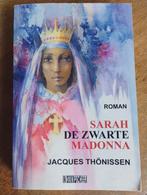 Sarah de Zwarte Madonna - Jacques Thönissen, Gelezen, België, Jacques Thönissen, Ophalen of Verzenden