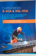 Cursusboek B-VCA & VOL-VCA, Ophalen of Verzenden, Zo goed als nieuw, MBO