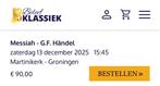Ticket Messiah, Händel zaterdag 13 dec Martinikerk Groningen, Eén persoon, December