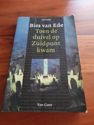 Bies van Ede - Toen de duivel op Zuidpunt kwam beschikbaar voor biedingen