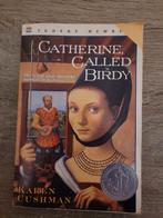 Catherine called birdy - Karen Cushman, Boeken, Historische romans, Zo goed als nieuw, Ophalen