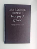 Het oprecht geloof - Alexander Comrie, Alexander Comrie, Christendom | Protestants, Ophalen of Verzenden, Zo goed als nieuw