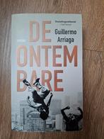 Guillermo Arriaga - De ontembare, Boeken, Ophalen of Verzenden, Zo goed als nieuw, Guillermo Arriaga