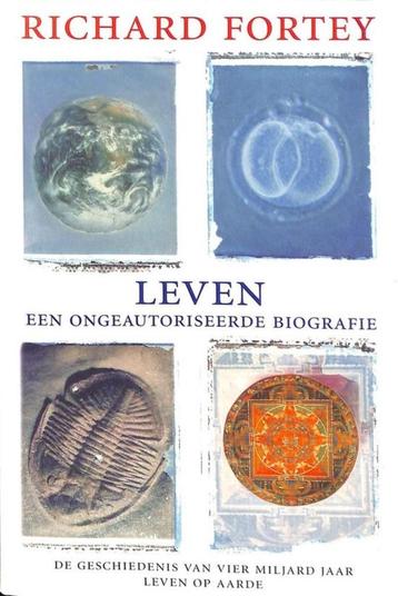 Leven in een ongeautoriseerde biografie richard fortey   beschikbaar voor biedingen