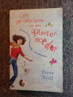 Het geheime leven van een Ploetermoeder; door Fiona Neill, Boeken, Chicklit, Gelezen, Ophalen of Verzenden, Fiona Neill