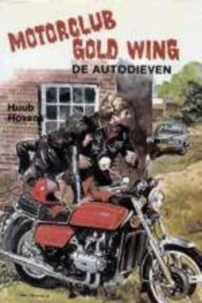 Motorclub Gold Wing - De Autodieven - Huub Hovens, Boeken, Kinderboeken | Jeugd | 10 tot 12 jaar, Gelezen, Verzenden