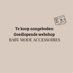 Lopende webshop in baby mode accessoires, Zakelijke goederen, Exploitaties en Overnames